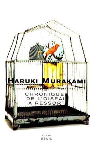村上春樹: Les Chroniques De L'oiseau à Ressort (French language)