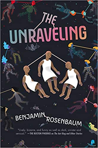 The Unraveling (2020, Erewhon Books)