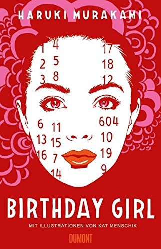村上春樹: Birthday Girl: Erzählung (vierfarbig illustrierte Ausgabe) (2017, DuMont Buchverlag GmbH)