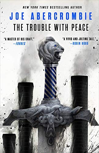 The Trouble with Peace (2020, Orbit)