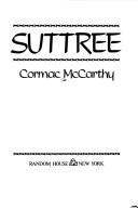 Cormac McCarthy: Suttree (1979, Random House)