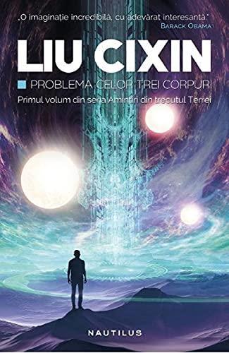 Liu Cixin: Problema celor trei corpuri (Romanian language)