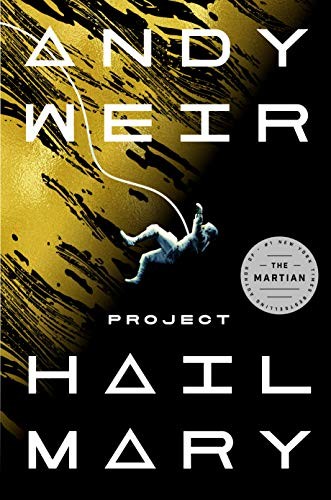 Project Hail Mary (2021, Ballantine Books)