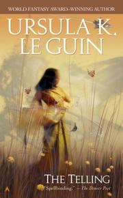 Ursula K. Le Guin (another dup plz fix): The Telling (2003, Ace)