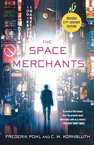 Greg Keyes, Cyril M. Kornbluth: The Space Merchants (2011)