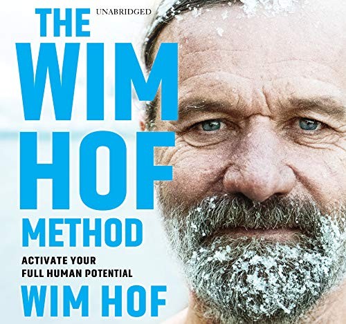 The Wim Hof Method (AudiobookFormat, 2020, Sounds True)