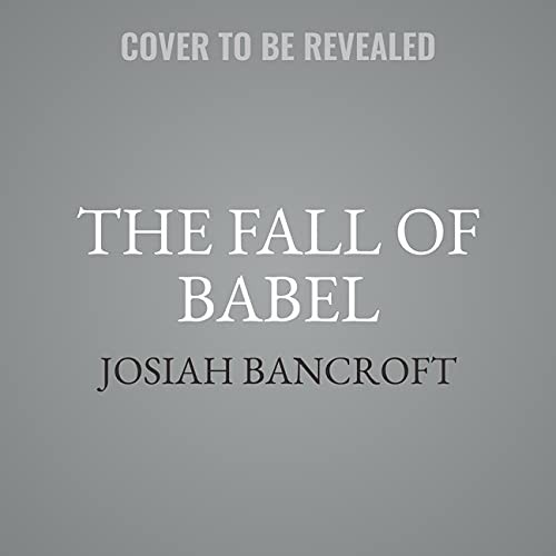 The Fall of Babel (AudiobookFormat, 2021, Orbit)