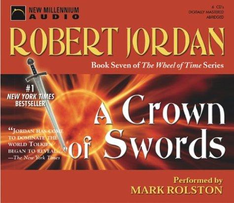 A Crown of Swords (The Wheel of Time, 7) (AudiobookFormat, 2003, New Millennium Press)