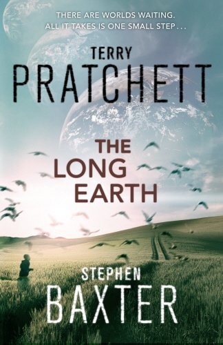 Terry Pratchett, Stephen Baxter: The Long Earth (2012, Doubleday UK)