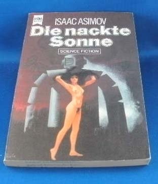 Die nackte Sonne (Paperback, German language, 1976, Heyne Verlag)