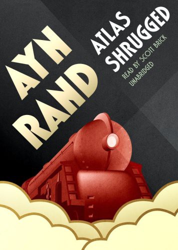 Ayn Rand, Scott Brick: Atlas Shrugged   [Library Binding] (AudiobookFormat, 2008, Blackstone Audio, Inc.)