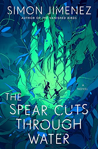 Spear Cuts Through Water (2022, Random House Publishing Group)