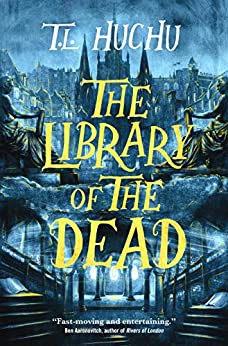 The Library of the Dead (2021, Tor Books)