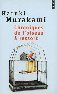 村上春樹: Chroniques de l'oiseau à ressort (French language, 2004)