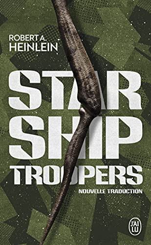 Robert Anson Heinlein, Patrick Imbert, Éric Picholle, Ugo Bellagamba: Starship Troopers (Paperback, 2021, J'AI LU)