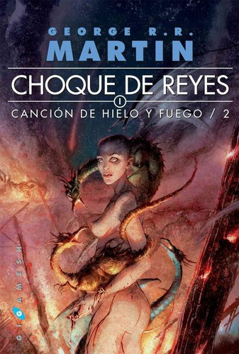 George R. R. Martin, Empty Author: Canción de hielo y fuego II : Choque de reyes - 2. ed. (2011, Gigamesh)