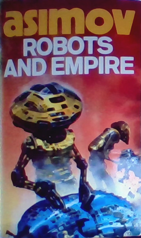 Айзек Азимов: Robots and Empire (Paperback, 1986, Grafton)