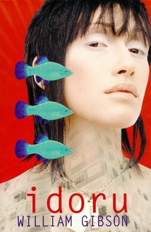 William F. Gibson (duplicate), William F. Gibson: IDORU (Paperback, 1996, Viking)