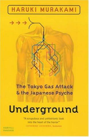 Underground - The Tokyo Gas Attack And The Japanese Psyche (Paperback, 2001, Vintage Books / Random House)