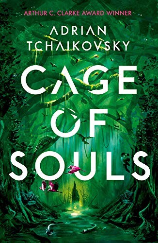 Adrian Tchaikovsky: Cage of Souls (Paperback, 2020, Head of Zeus)