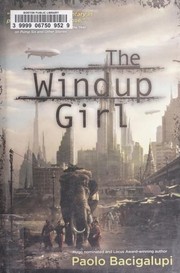 The Windup Girl (2009, Night Shade Books)
