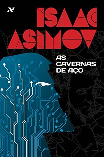 As Cavernas de Aço (Paperback, 2013, ALEPH)