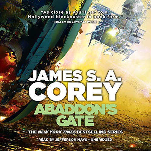 James Corey (German alias for James S. A. Corey): Abaddon's Gate (AudiobookFormat, 2019, Hachette Book Group and Blackstone Publishing, Hachette Book Group)