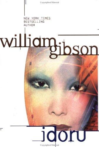 William F. Gibson (duplicate), William F. Gibson: Idoru (2003, Berkley Books)