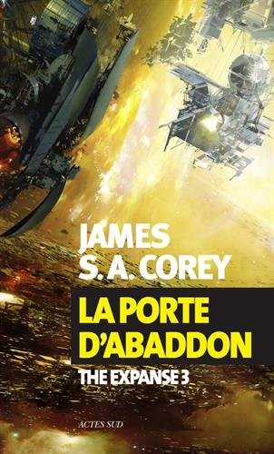 James Corey (German alias for James S. A. Corey): La Porte d'Abaddon (French language, Actes Sud)