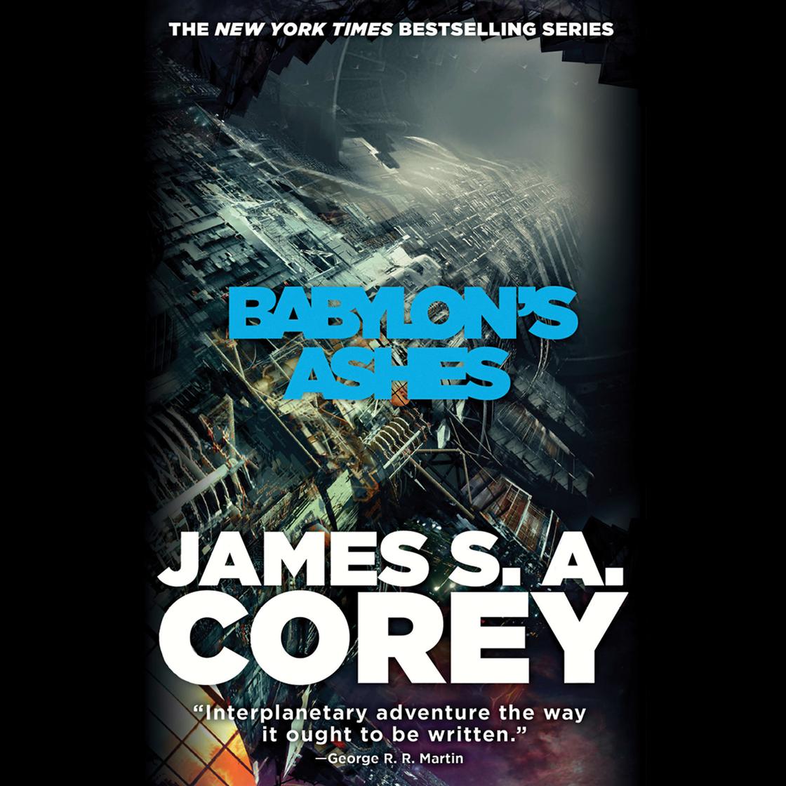James Corey (German alias for James S. A. Corey): Babylon's Ashes (AudiobookFormat, 2016, Hachette Audio)