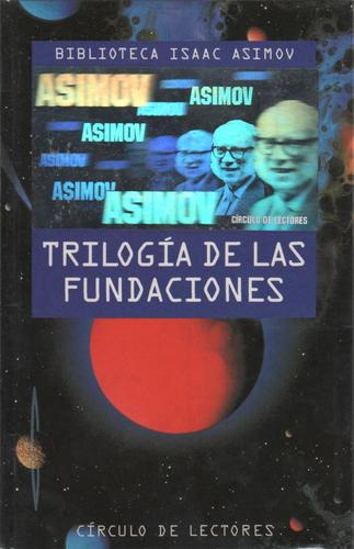 Trilogía de las Fundaciones (Spanish language, 1994, Círculo de Lectores)