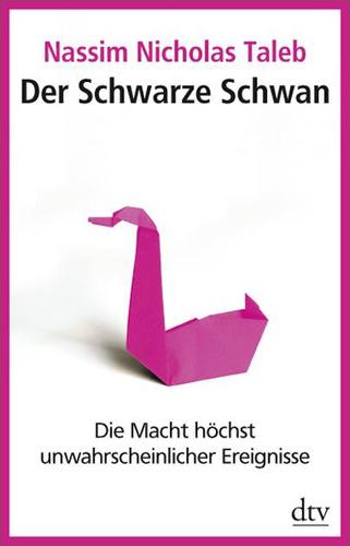 Der schwarze Schwan (Paperback, German language, 2010, Deutscher Taschenbuch Verlag)