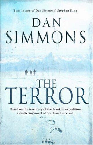 Dan Simmons: The Terror (2007, Little, Brown and Company)