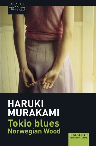 村上春樹: Tokio blues :   norwegian wood (2016, Tusquets)