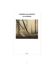 Cormac McCarthy: La strada (Italian language, 2007, Einaudi)