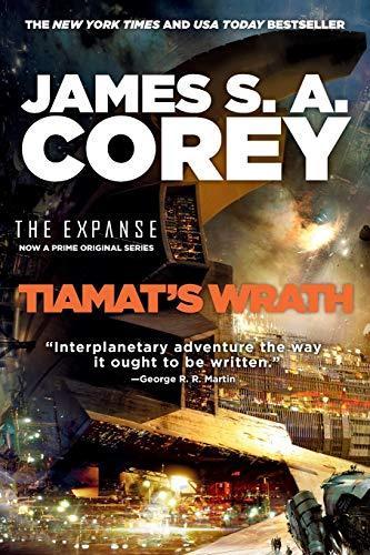 James Corey (German alias for James S. A. Corey): Tiamat's Wrath (2020)