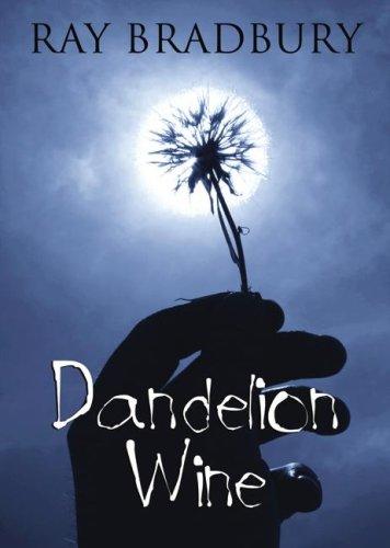 Ray Bradbury: Dandelion Wine (AudiobookFormat, 2007, Blackstone Audio Inc.)