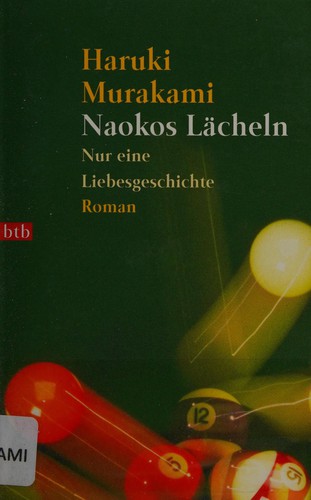 村上春樹: Naokos Lächeln. Nur eine Liebesgeschichte. (Paperback, German language, 2003, Btb Bei Goldmann)