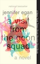 Jennifer Egan: A Visit from the Goon Squad (2011, Anchor)