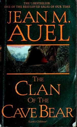 Jean M. Auel: The Clan Of The Cave Bear (2002, Bantam Books)