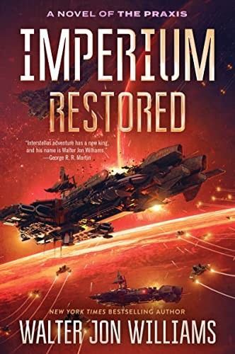 Imperium Restored: A Novel of the Praxis (2022, Harper Voyager)