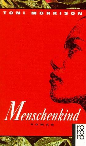 Toni Morrison: Menschenkind (Paperback, German language, 1992, Rowohlt Verlag)