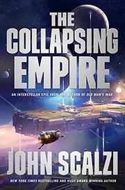 John Scalzi: The Collapsing Empire (2017, Tor Books)