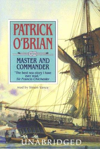 Simon Vance, Patrick O'Brian: Master and Commander (AudiobookFormat, 2004, Blackstone Audiobooks, Inc.)