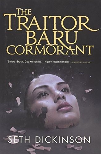 Seth Dickinson: The Traitor Baru Cormorant (2015, Tor Books)