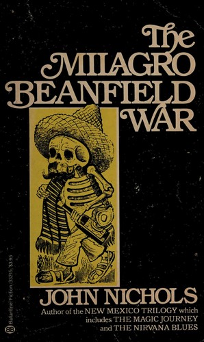 Milagro Beanfld War (1986, Ballantine Books)