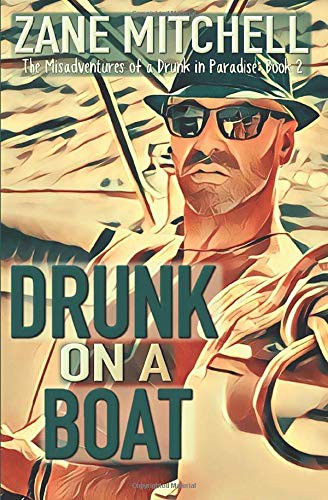 Drunk on a Boat (Paperback, 2019, Independently published)
