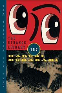 村上春樹: The Strange Library (2022, Knopf)