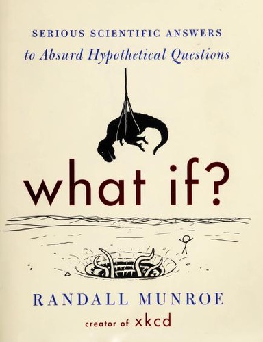 Randall Munroe: What if? (2014)