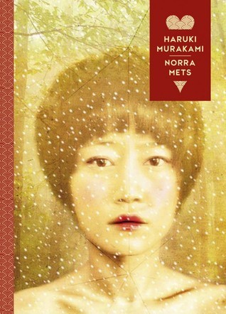 村上春樹: Norra mets (Estonian language, 2015, Varrak)